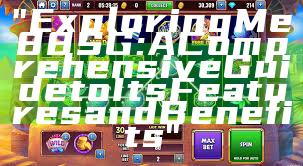 "Exploring Me88 SG: A Comprehensive Guide to Its Features and Benefits"