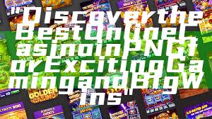 "Discover the Best Online Casino in PNG for Exciting Gaming and Big Wins"