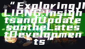 “Exploring JILI PNG: Insights and Updates on the Latest Developments”