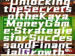 "Unlocking the Secrets of the Kaya Money Game: Strategies for Success and Financial Growth"